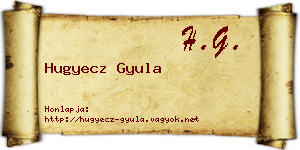 Hugyecz Gyula névjegykártya